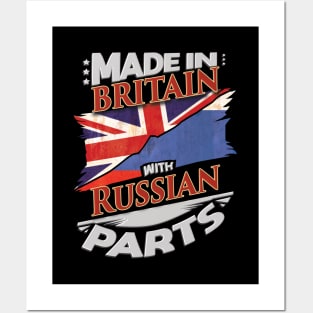 Made In Britain With Russian Parts - Gift for Russian From Russia Posters and Art